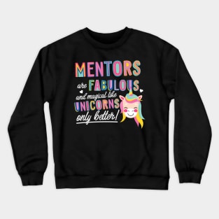 Mentors are like Unicorns Gift Idea Crewneck Sweatshirt